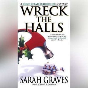 Wreck the Halls, Sarah Graves