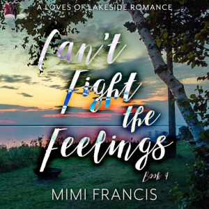 Can't Fight The Feelings: The Complete Package