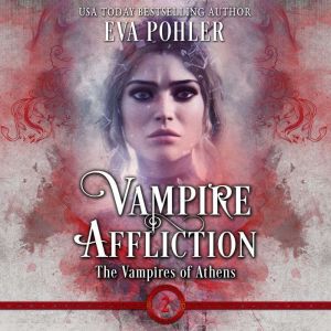 Vampire Affliction, Eva Pohler