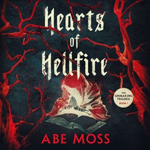 Hearts of Hellfire, Abe Moss