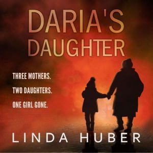 Darias Daughter, Linda Huber