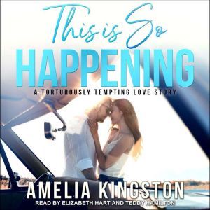 This Is So Happening, Amelia Kingston