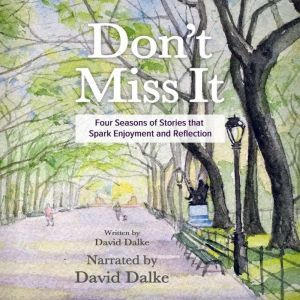 Dont Miss It, David Dalke