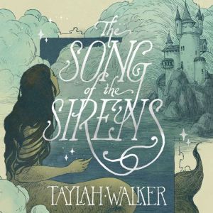The Song of the Sirens, Taylah Walker