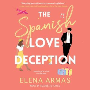 The Spanish Love Deception: A Novel, Elena Armas