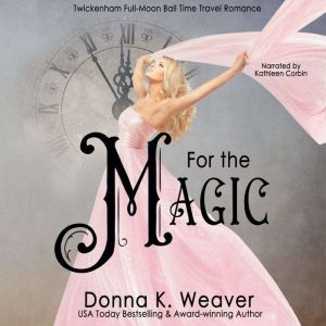 For the Magic, Donna K. Weaver