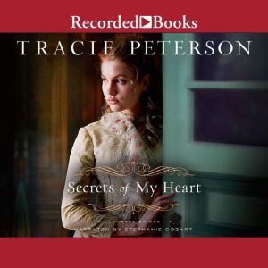 Secrets of My Heart, Tracie Peterson