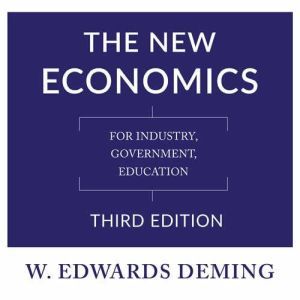 The New Economics, Third Edition, W. Edwards Deming