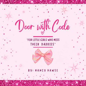 Door with Code, Nancy Hawse