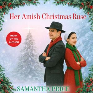 Her Amish Christmas Ruse: Amish Romance