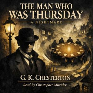 The Man Who Was Thursday: A Nightmare