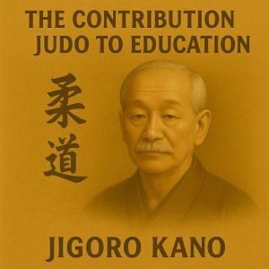 The Contribution of Judo to Education
