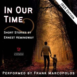 In Our Time (1925 Edition): Short Stories by Ernest Hemingway
