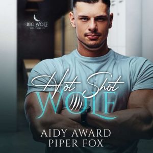 Hot Shot Wolf: A Curvy Girl and Wolf Shifter College Sports Romance