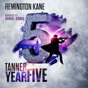 Tanner Year Five, Remington Kane