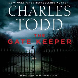 The Gate Keeper, Charles Todd