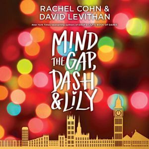 Mind the Gap, Dash  Lily, Rachel Cohn