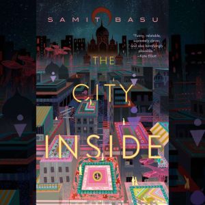 The City Inside, Samit Basu