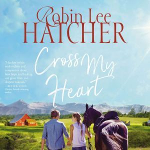 Cross My Heart, Robin Lee Hatcher