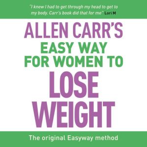 Allen Carrs Easy Way for Women to Lo..., Allen Carr