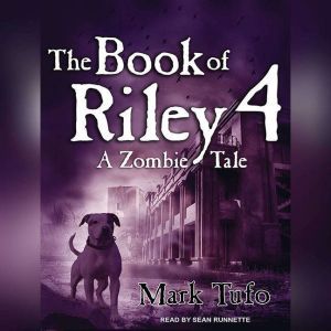 The Book of Riley 4, Mark Tufo