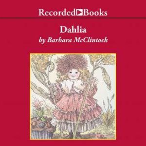 Dahlia, Barbara McClintock