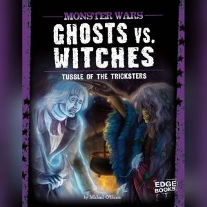 Ghosts vs. Witches: Tussle of the Tricksters