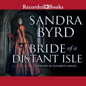 Bride of a Distant Isle, Sandra Byrd