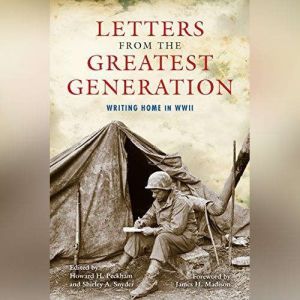 Letters from the Greatest Generation, Howard H. Peckham