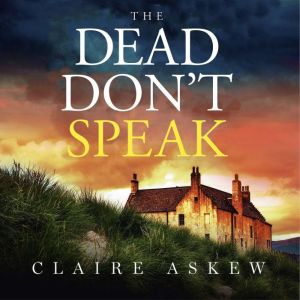 The Dead Dont Speak, Claire Askew