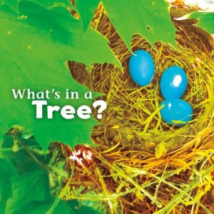 Whats in a Tree?, Martha Rustad