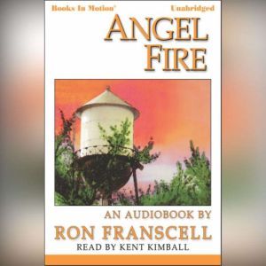 Angel Fire, Ron Franscell