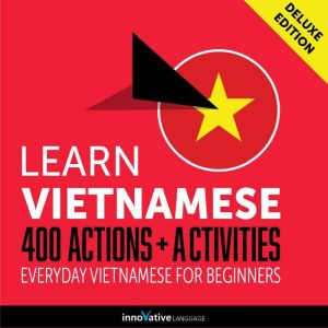 Everyday Vietnamese for Beginners  4..., Innovative Language Learning