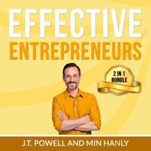 Effective Entrepreneurs Bundle 2 in ..., J.T. Powell