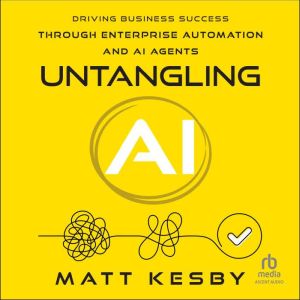 Untangling AI, Matt Kesby