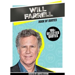 Will Farrell Book Of Quotes 100 Se..., Quotes Station