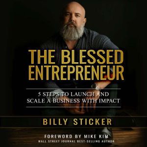 The Blessed Entrepreneur, Billy Sticker