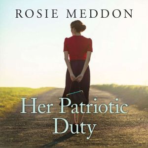 Her Patriotic Duty, Rosie Meddon
