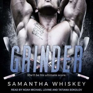 Grinder, Samantha Whiskey