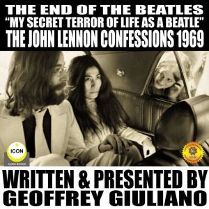 The End Of The Beatles My secret Ter..., Geoffrey Giuliano