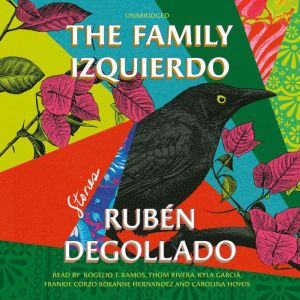 The Family Izquierdo, Ruben Degollado