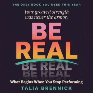 Be Real, Talia Brennick