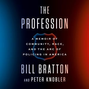 The Profession, Bill Bratton