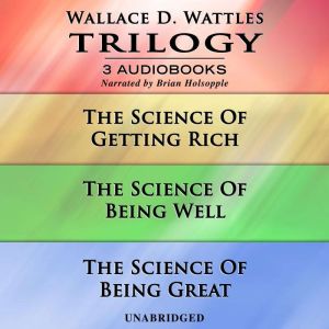 Wallace D. Wattles Trilogy, Wallace D. Wattles