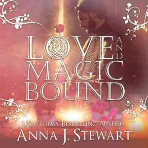 Love and Magic Bound, Anna J. Stewart