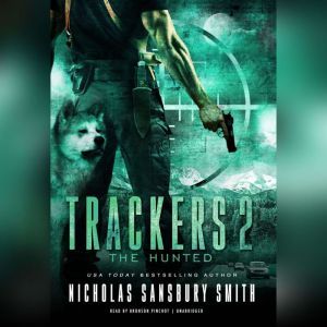 Trackers 2 The Hunted, Nicholas Sansbury Smith