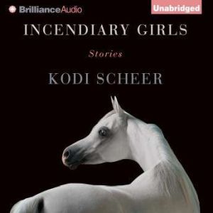 Incendiary Girls, Kodi Scheer