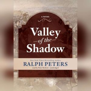 Valley of the Shadow, Ralph Peters