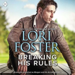 Breaking His Rules, Lori Foster