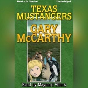 Texas Mustangers, Gary McCarthy